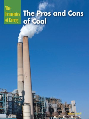 cover image of The Pros and Cons of Coal